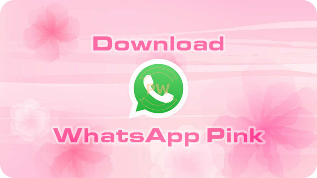 Cara Mendownload WhatsApp Pink Versi Official Terbaru 2023