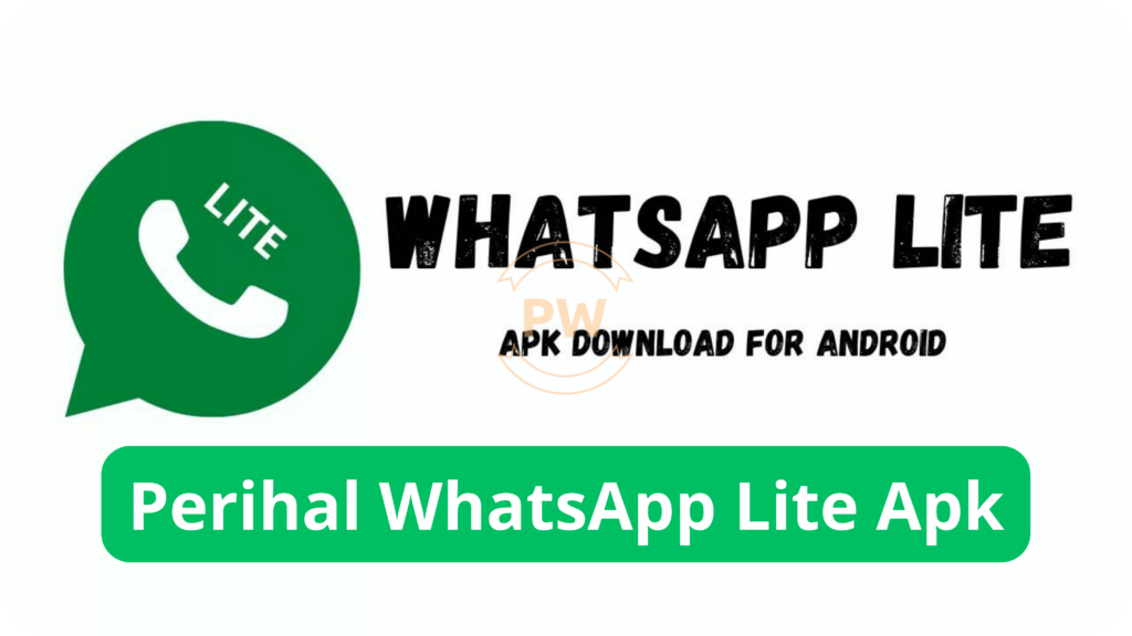 Perihal WhatsApp Lite Apk