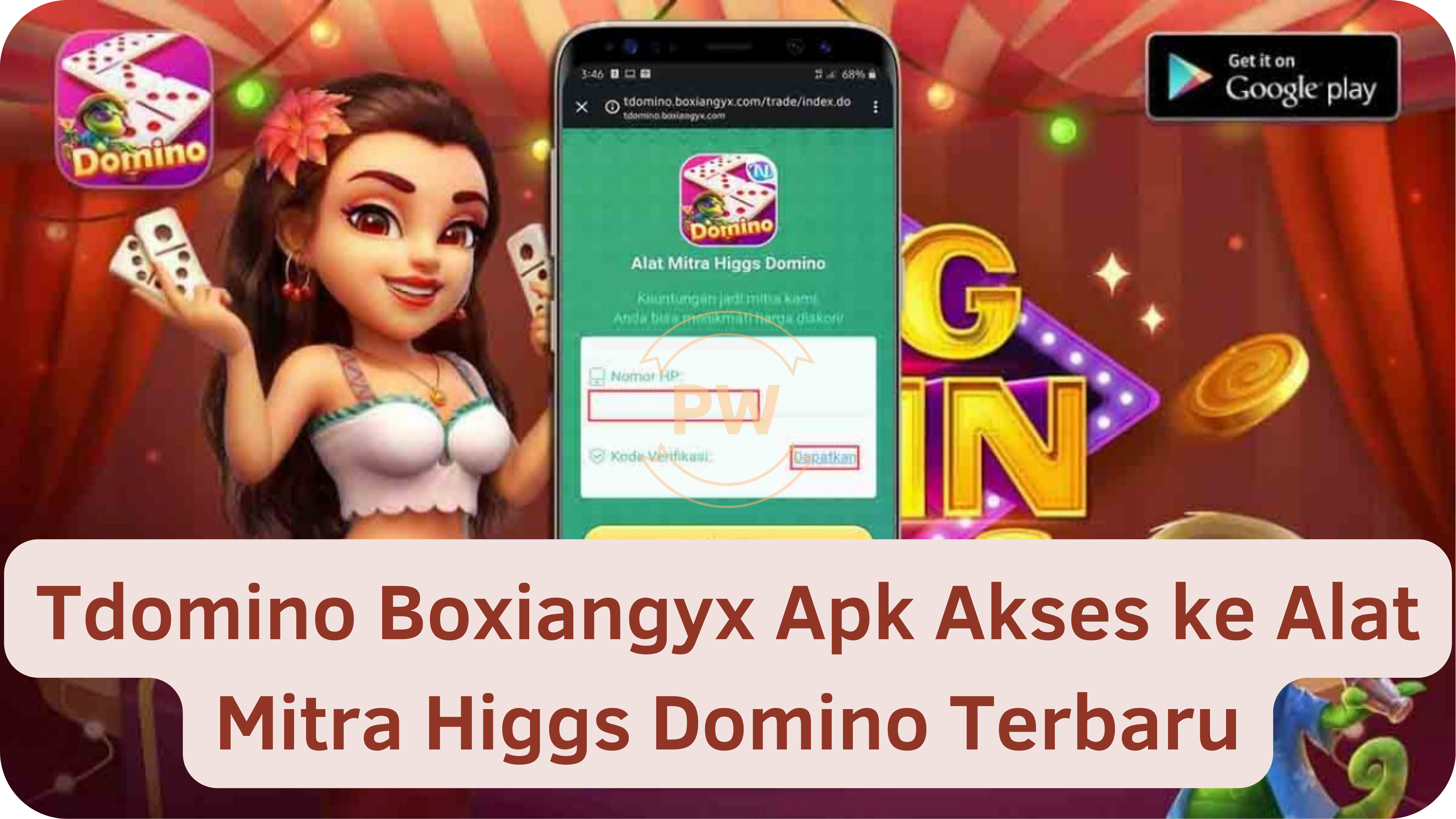 Tdomino Boxiangyx Apk Akses ke Alat Mitra Higgs Domino Terbaru