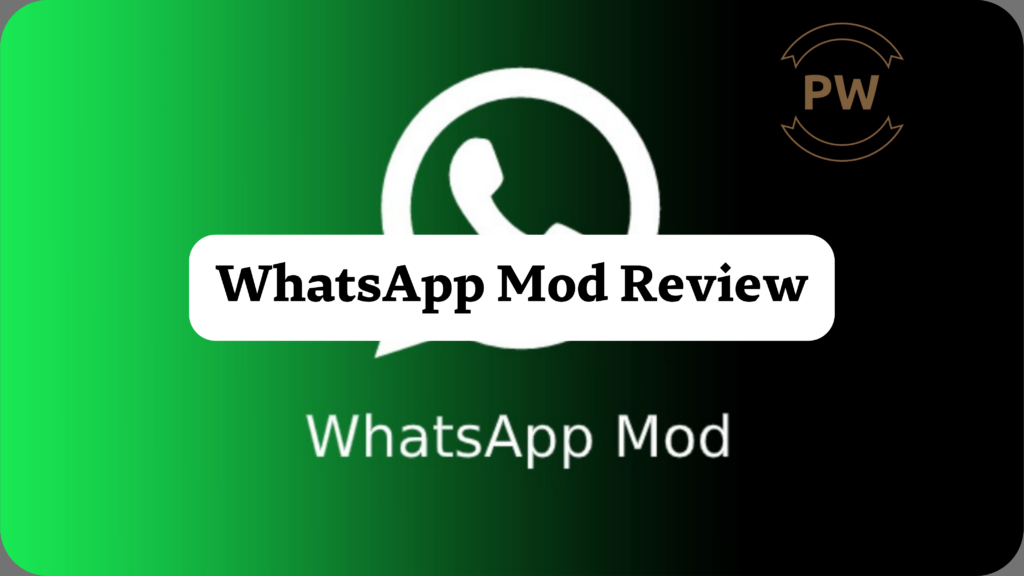 WhatsApp Mod Review